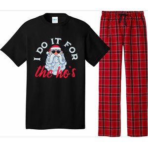 I Do It For The HoS Funny Santa Christmas Funny Gift Pajama Set