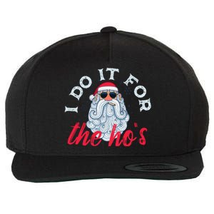 I Do It For The HoS Funny Santa Christmas Funny Gift Wool Snapback Cap