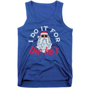 I Do It For The HoS Funny Santa Christmas Funny Gift Tank Top