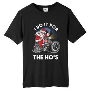 I Do It For The Hos Santa Motorcycle Cool Gift Tall Fusion ChromaSoft Performance T-Shirt