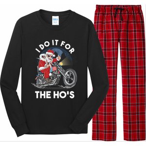 I Do It For The Hos Santa Motorcycle Cool Gift Long Sleeve Pajama Set