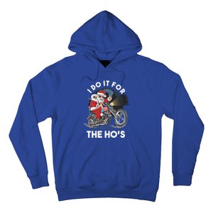 I Do It For The Hos Santa Motorcycle Cool Gift Hoodie