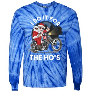 I Do It For The Hos Santa Motorcycle Cool Gift Tie-Dye Long Sleeve Shirt