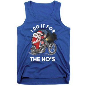 I Do It For The Hos Santa Motorcycle Cool Gift Tank Top