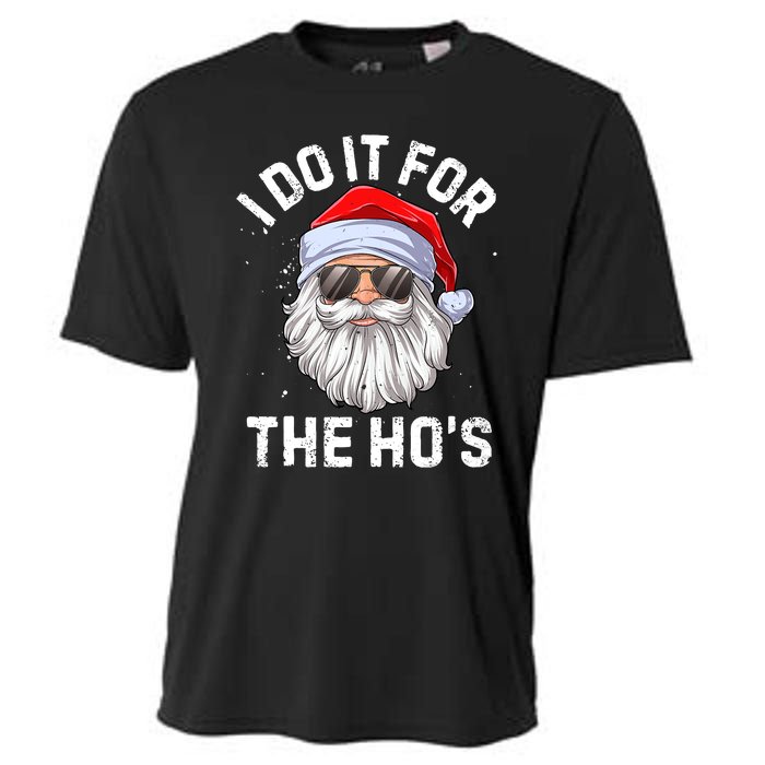 I Do It For The Ho's Funny Inappropriate Christmas Santa Cooling Performance Crew T-Shirt