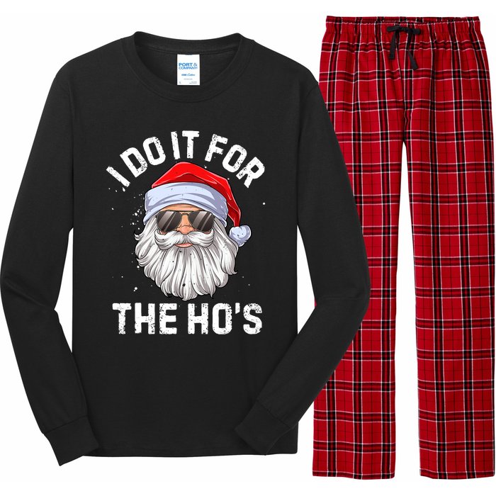 I Do It For The Ho's Funny Inappropriate Christmas Santa Long Sleeve Pajama Set