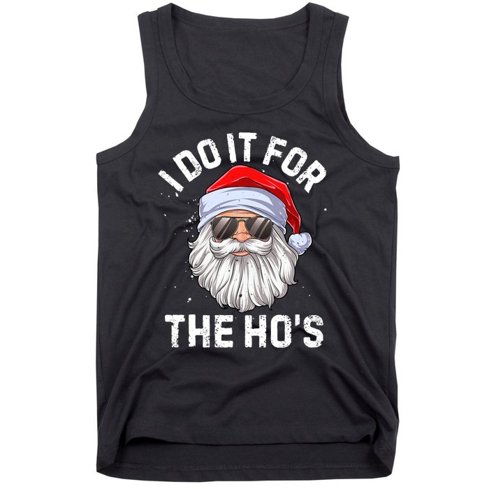 I Do It For The Ho's Funny Inappropriate Christmas Santa Tank Top