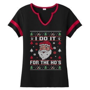 I Do It For The HoS Rude Offensive Christmas Santa Gift Ladies Halftime Notch Neck Tee