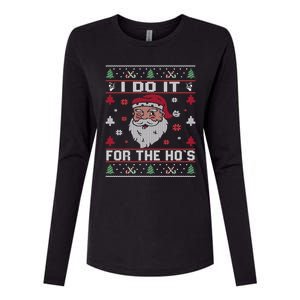 I Do It For The HoS Rude Offensive Christmas Santa Gift Womens Cotton Relaxed Long Sleeve T-Shirt