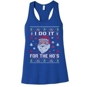 I Do It For The HoS Rude Offensive Christmas Santa Gift Women's Racerback Tank