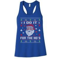 I Do It For The HoS Rude Offensive Christmas Santa Gift Women's Racerback Tank