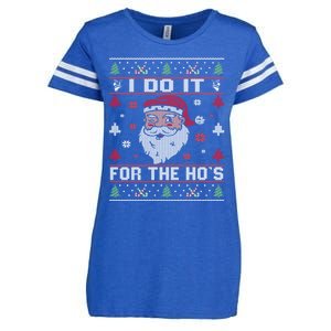 I Do It For The HoS Rude Offensive Christmas Santa Gift Enza Ladies Jersey Football T-Shirt