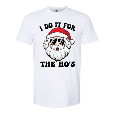 I Do It For The Hos Santa With Sunglasses Christmas Design Gift Softstyle® CVC T-Shirt