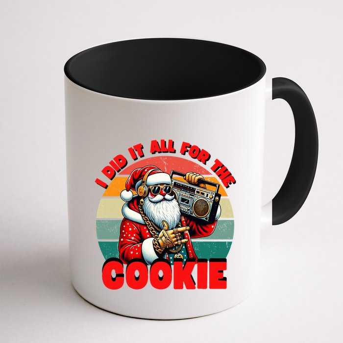 I Did It All For The Cookie Funny Santa Funny Christmas  Mug