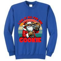 I Did It All For The Cookie Funny Santa Funny Christmas  Sweatshirt