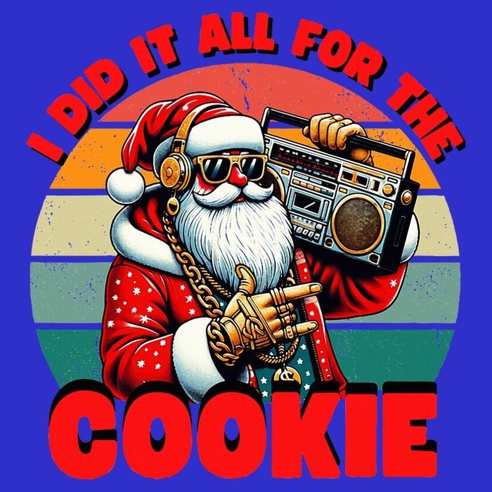 I Did It All For The Cookie Funny Santa Funny Christmas  Sweatshirt