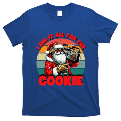 I Did It All For The Cookie Funny Santa Funny Christmas  T-Shirt