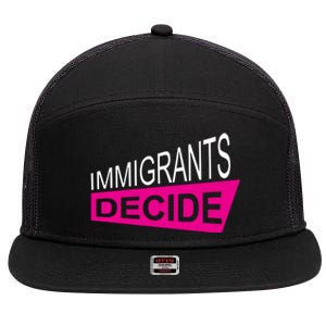 Immigrants Decide 7 Panel Mesh Trucker Snapback Hat