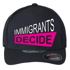 Immigrants Decide Flexfit Unipanel Trucker Cap