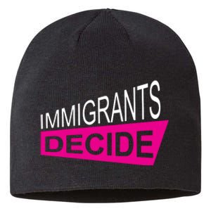 Immigrants Decide Sustainable Beanie