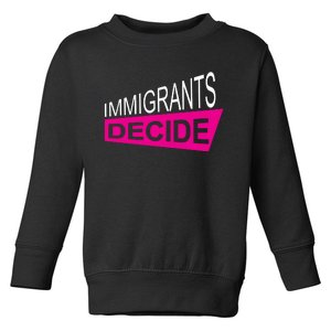 Immigrants Decide Toddler Sweatshirt