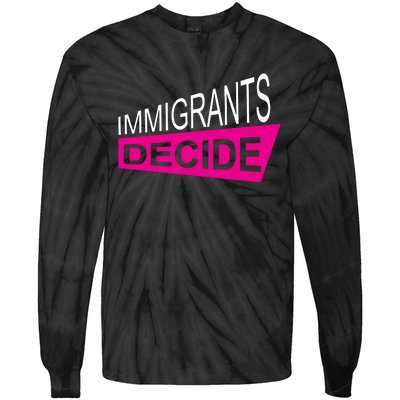 Immigrants Decide Tie-Dye Long Sleeve Shirt