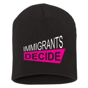 Immigrants Decide Short Acrylic Beanie