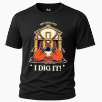 I Dig It Archelogy Archeolgist Performance Shirt