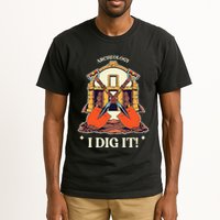 I Dig It Archelogy Archeolgist Tall T-Shirt