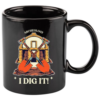 I Dig It Archelogy Archeolgist 11oz C Handle Ceramic Mug
