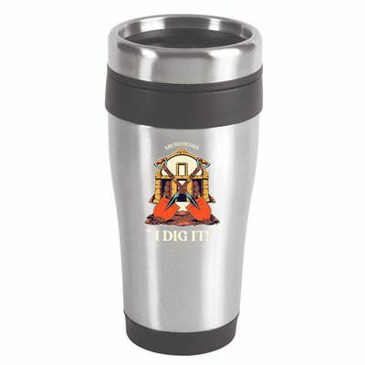 I Dig It Archelogy Archeolgist 16oz Travel Tumbler
