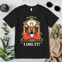 I Dig It Archelogy Archeolgist Premium T-Shirt