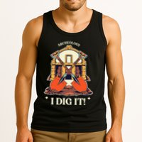 I Dig It Archelogy Archeolgist Tank Top