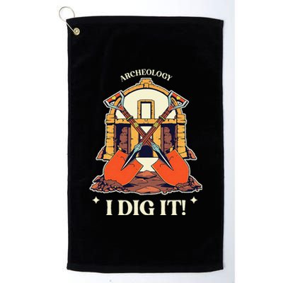 I Dig It Archelogy Archeolgist Platinum Collection Golf Towel