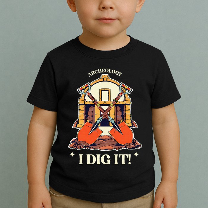 I Dig It Archelogy Archeolgist Toddler T-Shirt