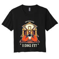 I Dig It Archelogy Archeolgist Crop Top