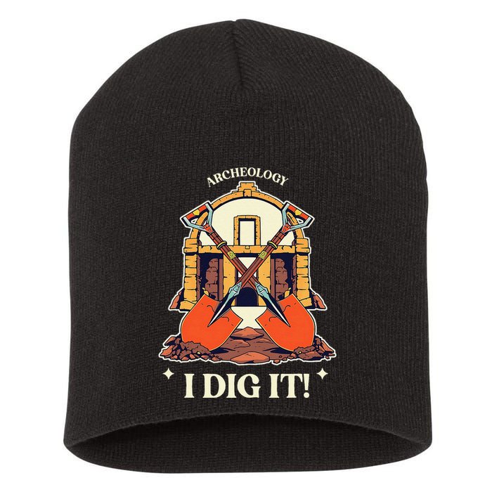 I Dig It Archelogy Archeolgist Short Acrylic Beanie