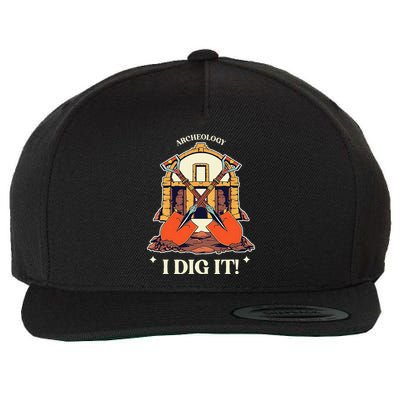 I Dig It Archelogy Archeolgist Wool Snapback Cap