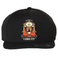 I Dig It Archelogy Archeolgist Wool Snapback Cap
