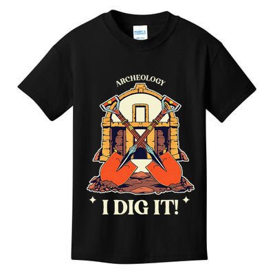 I Dig It Archelogy Archeolgist Kids T-Shirt