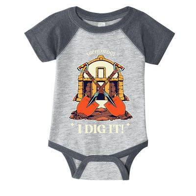 I Dig It Archelogy Archeolgist Infant Baby Jersey Bodysuit