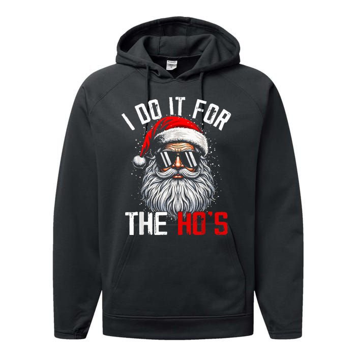 I Do It For The Hos Funny Inappropriate Christmas Santa Face Performance Fleece Hoodie