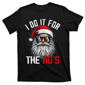 I Do It For The Hos Funny Inappropriate Christmas Santa Face T-Shirt