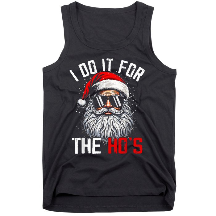 I Do It For The Hos Funny Inappropriate Christmas Santa Face Tank Top