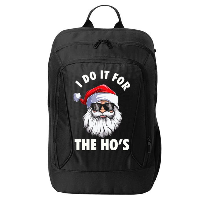 I Do It For The HoS Funny Inappropriate Christmas City Backpack