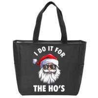 I Do It For The HoS Funny Inappropriate Christmas Zip Tote Bag