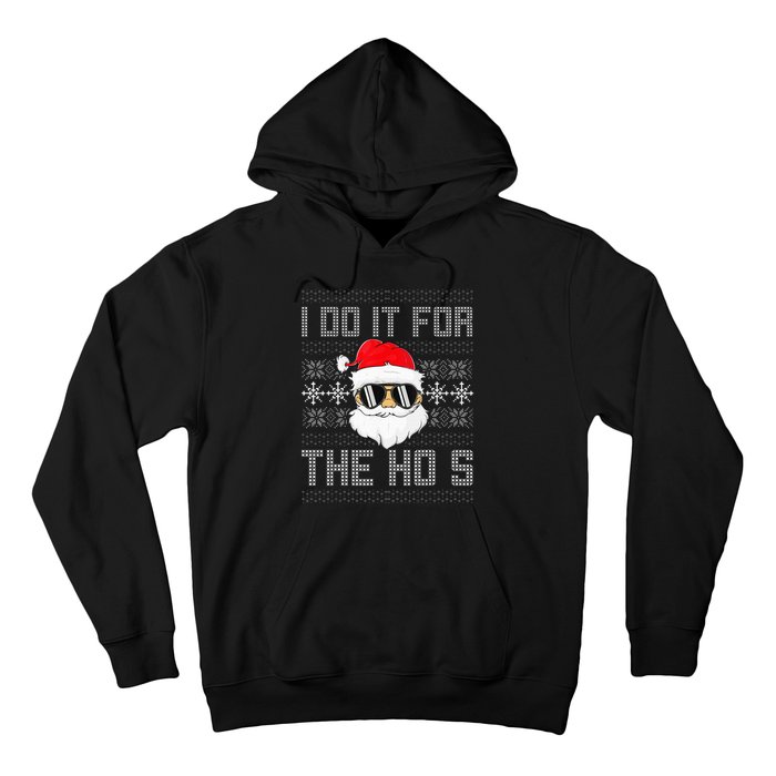 I Do It For The Hos Santa Black Ugly Sweater Christmas Hoodie