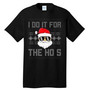 I Do It For The Hos Santa Black Ugly Sweater Christmas Tall T-Shirt