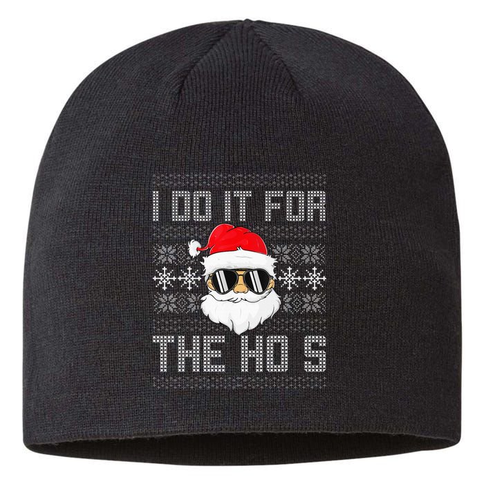 I Do It For The Hos Santa Black Ugly Sweater Christmas Sustainable Beanie