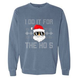 I Do It For The Hos Santa Black Ugly Sweater Christmas Garment-Dyed Sweatshirt